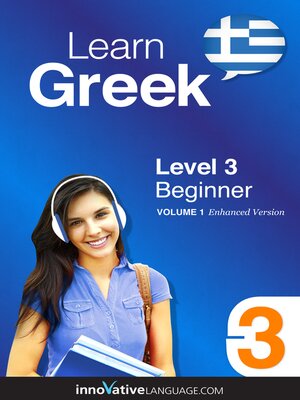 cover image of Learn Greek - Level 3: Beginner, Volume 1